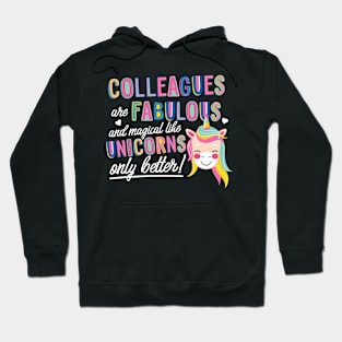 Colleagues are like Unicorns Gift Idea Hoodie